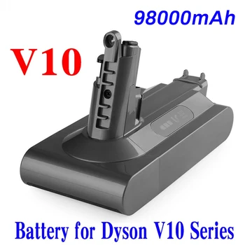 100% Замена Литиевой Батареи 25,2 В 98000 мАч Для Пылесоса Dyson cyclone V10 Absolute SV12 V10 Fluffy V10