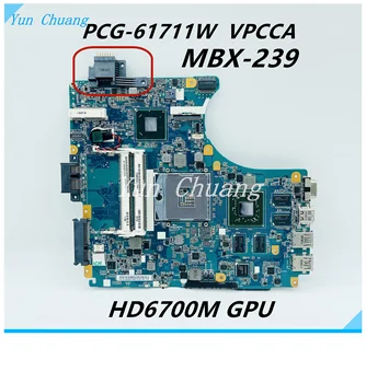 MBX-239 V061 ОСНОВНАЯ ПЛАТА для SONY Vaio PCG-61711W VPCCA Материнская плата ноутбука A1848532A A1871063A 1P-0113J00-8011 HD6700M GPU DDR3